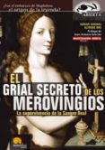 el grial secreto de los merovingios: la supervivencia de la sangr e real-carlos cagigal-alfredo ros-9788497632072 el grial secreto de los merovingios: la supervivencia de la sangr e real-carlos cagigal-alfredo ros-9788497632072