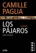 los pajaros (the birds)-camille paglia-9788497840972 los pajaros (the birds)-camille paglia-9788497840972