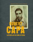 (pe) robert capa: las huellas de una leyenda-michel lefebvre-bernard lebrun-9788497857772 (pe) robert capa: las huellas de una leyenda-michel lefebvre-bernard lebrun-9788497857772