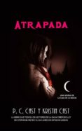 atrapada (ebook)-p.c. cast-kristin cast-9788498009972 atrapada (ebook)-p.c. cast-kristin cast-9788498009972