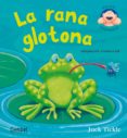 la rana glotona (cu-cu sorpresa)-9788498254372 la rana glotona (cu-cu sorpresa)-9788498254372