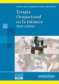 terapia ocupacional en la infancia: teoria y practica-begoña polonio lopez-9788498350272 terapia ocupacional en la infancia: teoria y practica-begoña polonio lopez-9788498350272
