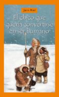 el chico que queria convertirse en ser humano-jorn riel-9788498380972 el chico que queria convertirse en ser humano-jorn riel-9788498380972