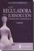 ley reguladora de la jurisdicicon contencioso-administrativa-juan alfonso santamaria pastor-9788498900972 ley reguladora de la jurisdicicon contencioso-administrativa-juan alfonso santamaria pastor-9788498900972
