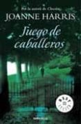 juego de caballeros-joanne harris-9788499080772 juego de caballeros-joanne harris-9788499080772