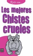 los mejores chistes crueles-9788499170572 los mejores chistes crueles-9788499170572
