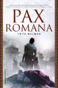 pax romana-yeyo balbas-9788499183572 pax romana-yeyo balbas-9788499183572