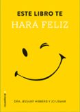 este libro te hará feliz (ebook)-jessamy hibberd-jo usmar-9788499189772 este libro te hará feliz (ebook)-jessamy hibberd-jo usmar-9788499189772