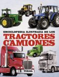 enciclopedia ilustrada de los tractores y camiones-9788499281872 enciclopedia ilustrada de los tractores y camiones-9788499281872