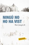 ningu no ho ha vist-mari jungstedt-9788499301372 ningu no ho ha vist-mari jungstedt-9788499301372