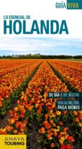lo esencial de holanda 2014 (guia viva)-iñaki gomez-maria garcia-9788499356372 lo esencial de holanda 2014 (guia viva)-iñaki gomez-maria garcia-9788499356372