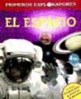 el espacio (primeros exploradores)-9788499391472 el espacio (primeros exploradores)-9788499391472