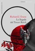 la llegada del tercer reich-richard j. evans-9788499425672 la llegada del tercer reich-richard j. evans-9788499425672
