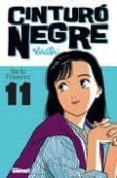 cinturo negre nº 11 (edicio en catala)-naoki urasawa-9788499472072 cinturo negre nº 11 (edicio en catala)-naoki urasawa-9788499472072