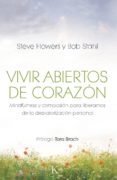 vivir abiertos de corazón (ebook)-steve flowers-bob stahl-9788499883472 vivir abiertos de corazón (ebook)-steve flowers-bob stahl-9788499883472