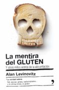 la mentira del gluten (versión española) (ebook)-alan levinovitz-9788499985572 la mentira del gluten (versión española) (ebook)-alan levinovitz-9788499985572
