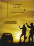 gli anni veloci-carmine abate-9788804590972 gli anni veloci-carmine abate-9788804590972
