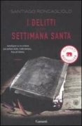 i delitti della settimana santa-santiago roncagliolo-9788811681472 i delitti della settimana santa-santiago roncagliolo-9788811681472