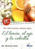 mis observaciones clinicas sobre el limon, el ajo y la cebolla-nicolas capo-9789501712872 mis observaciones clinicas sobre el limon, el ajo y la cebolla-nicolas capo-9789501712872
