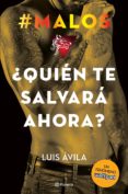 #malos. ¿quién te salvará ahora? (ebook)-luis avila-9789504960072 #malos. ¿quién te salvará ahora? (ebook)-luis avila-9789504960072