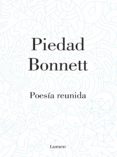 poesía reunida (ebook)-piedad bonnett-9789588639772 poesía reunida (ebook)-piedad bonnett-9789588639772