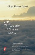 para dar vida a la muerte (ebook)-9789706933072 para dar vida a la muerte (ebook)-9789706933072
