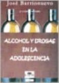 alcohol y drogas en la adolescencia-jose et al. barrionuevo-9789872008772 alcohol y drogas en la adolescencia-jose et al. barrionuevo-9789872008772