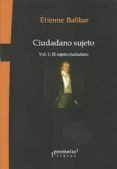 ciudadano sujeto-etienne balibar-9789875745872 ciudadano sujeto-etienne balibar-9789875745872