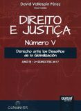 direito e justiga. número v, año iii-2º semestre 2017-david vallespin perez-9789897124372 direito e justiga. número v, año iii-2º semestre 2017-david vallespin perez-9789897124372