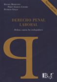 derecho penal laboral: delitos contra los trabajadores-rafael berruezo-9789974708372 derecho penal laboral: delitos contra los trabajadores-rafael berruezo-9789974708372