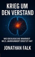 KRIEG UM DEN VERSTAND