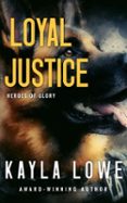 LOYAL JUSTICE