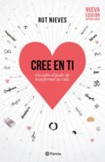 cree en ti (libro firmado por la autora)-rut nieves miguel-2910021194382 cree en ti (libro firmado por la autora)-rut nieves miguel-2910021194382