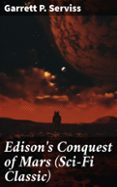 EDISON'S CONQUEST OF MARS (SCI-FI CLASSIC)  (edición en inglés)