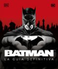 Batman. La guía definitiva-13474275-otro-formato