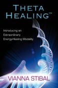 theta healing-vianna stibal-9781401929282 theta healing-vianna stibal-9781401929282