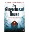 the gingerbread house-carin gerhardsen-9781405913782 the gingerbread house-carin gerhardsen-9781405913782