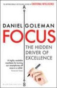 focus: the hidden driver of excellence-daniel goleman-9781408845882 focus: the hidden driver of excellence-daniel goleman-9781408845882
