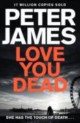 love you dead-peter james-9781509820382 love you dead-peter james-9781509820382