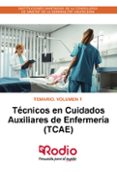 Ebooks descargar rapidshare alemán TÉCNICOS EN CUIDADOS AUXILIARES DE ENFERMERÍA (TCAE). TEMARIO. VOLUMEN 1 in Spanish de VARIOS AUTORES VV.AA. 9781524313982