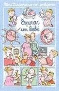 esperar un bebe (mini diccionario por imagenes)-nathalie belineau-emilie beaumont-9782215082682 esperar un bebe (mini diccionario por imagenes)-nathalie belineau-emilie beaumont-9782215082682