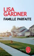 famille parfaite-lisa gardner-9782253237082 famille parfaite-lisa gardner-9782253237082