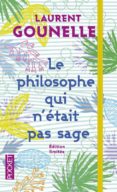 le philosophe qui n etait pas sage-laurent gounelle-9782266264082 le philosophe qui n etait pas sage-laurent gounelle-9782266264082