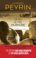 LÀ OÙ LE CIEL MURMURE