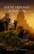 Libro en línea pdf descarga gratuita THE RICHEST MAN IN BABYLON  (edición en inglés) 9782380378382  en español de GEORGE S. CLASON, BOOKISH