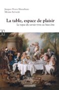 LA TABLE, ESPACE DE PLAISIR