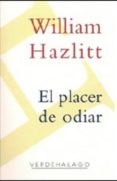 el placer de odiar-william hazlitt-9786077546382 el placer de odiar william hazlitt 9786077546382