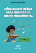 Descarga gratuita de libros electrónicos ebook para c CIÊNCIAS COM MÚSICA PARA CRIANÇAS NO ENSINO FUNDAMENTAL  (edición en portugués)