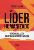 Ebook en inglés descargar LÍDER HUMANIZADO (Spanish Edition) 9786555613582 de PEDRO SVACINA 