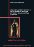 los caballeros y religiosos de la orden de montesa en tiempos de los austrias (1592-1700) (ebook)-9788400098582 los caballeros y religiosos de la orden de montesa en tiempos de los austrias (1592-1700) (ebook)-9788400098582